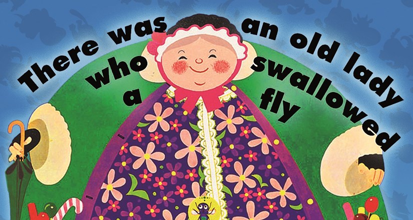 There Was an Old Lady Who Swallowed A Fly