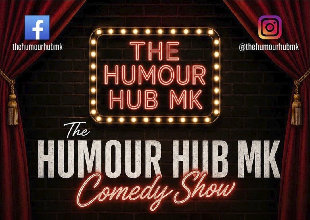 The Humour Hub MK Comedy Show!
